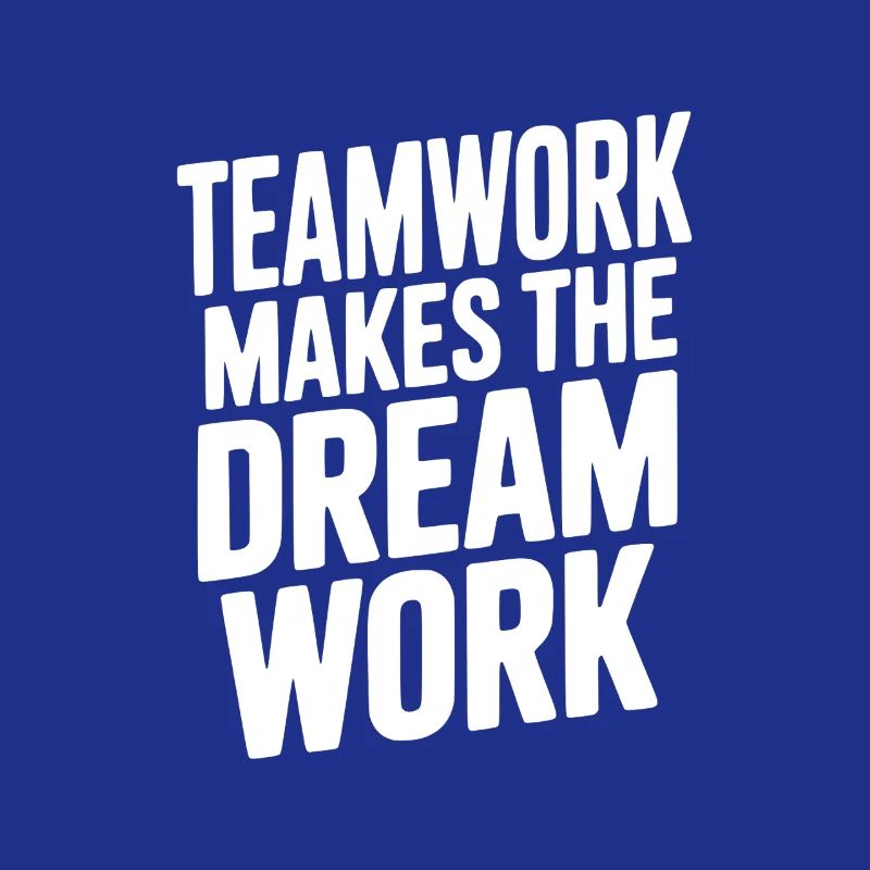 Teamwork Makes the Dream Work