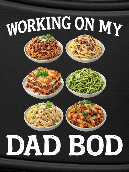 Dad Bod Pasta Spaß