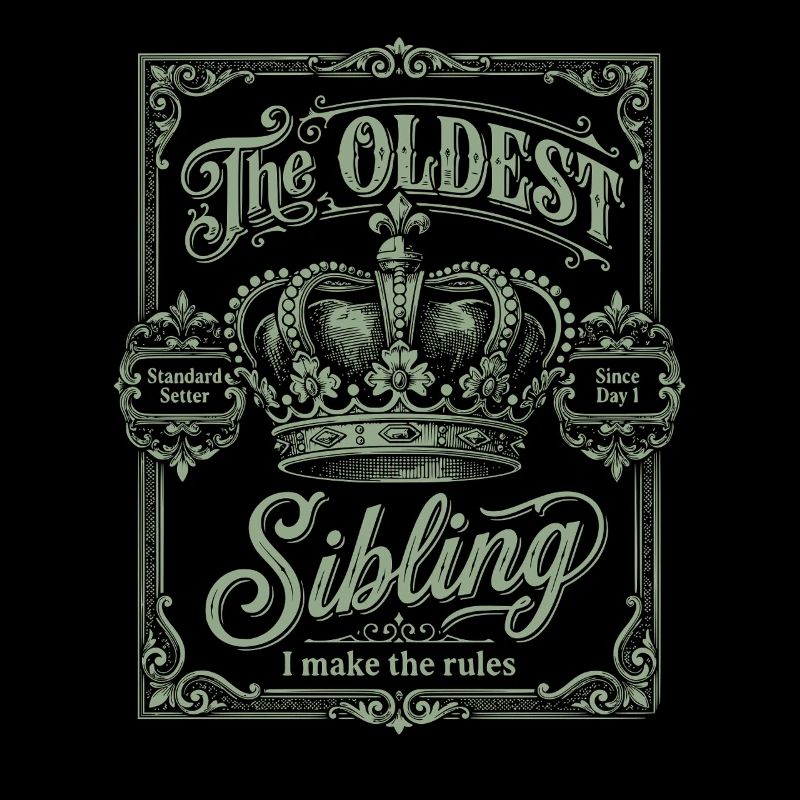 The Oldest Sibling I Make The Rules Vintage Crest