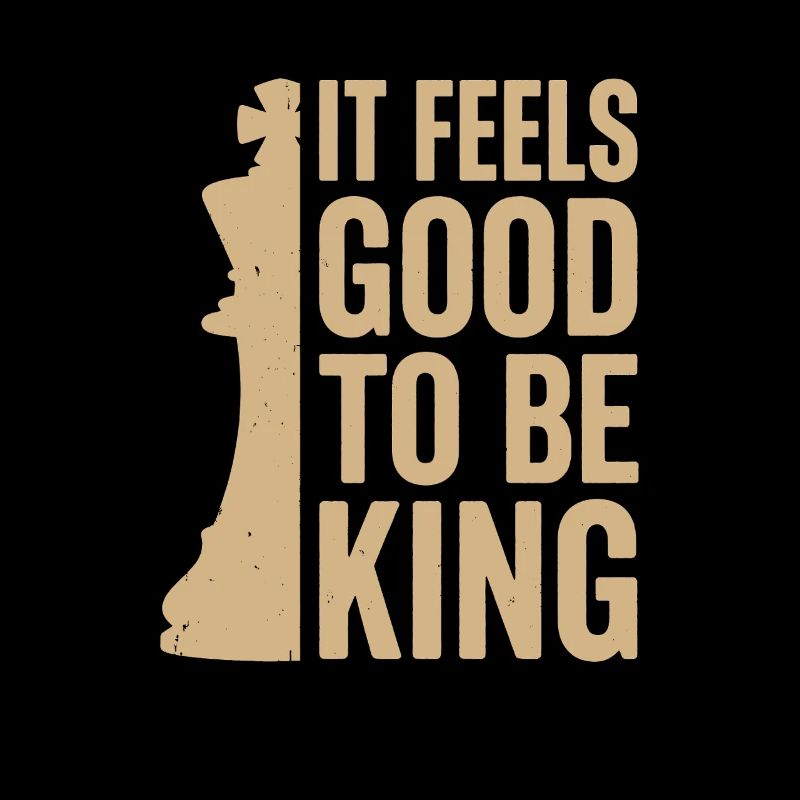 It Feels Good to Be a King – Chess Design