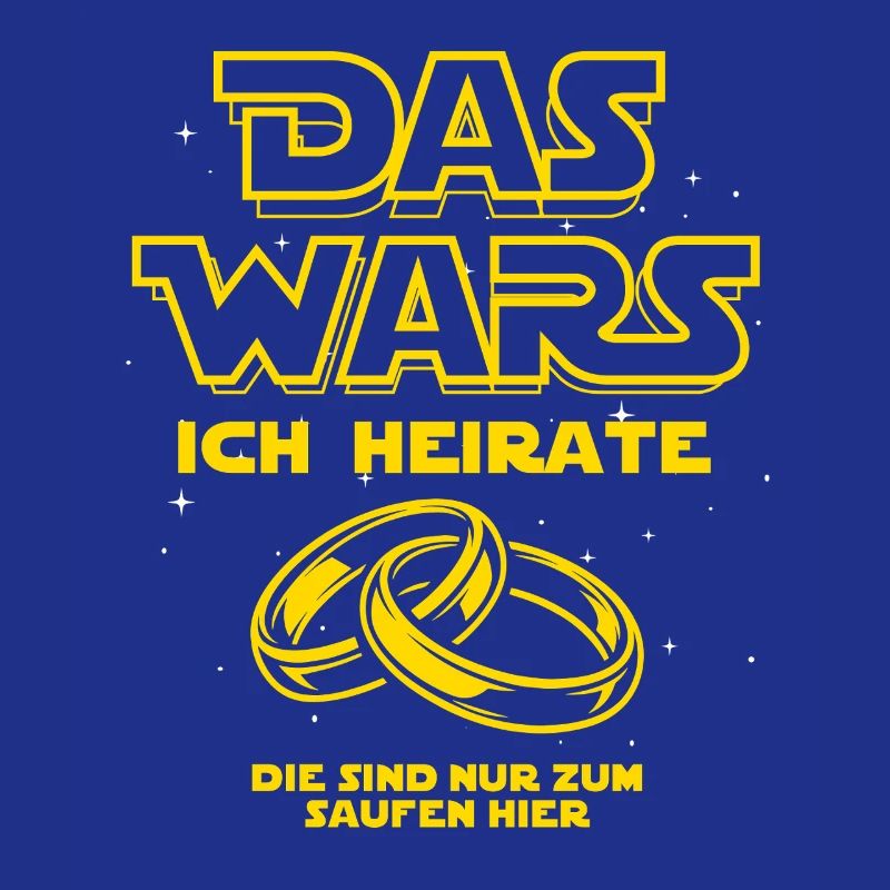 JGA Das Wars. Ich heirate - Eheringe