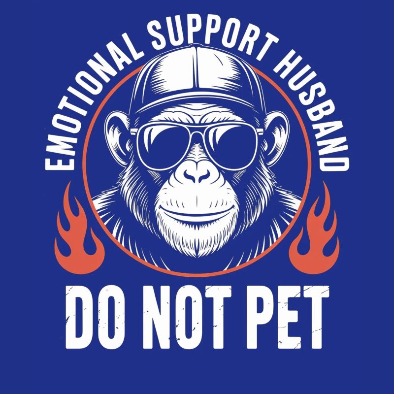 Do Not Pet: Emotional Support Husband