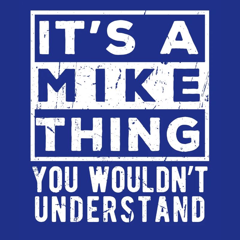 C’est une affaire de Mike que tu ne comprendrais pas
