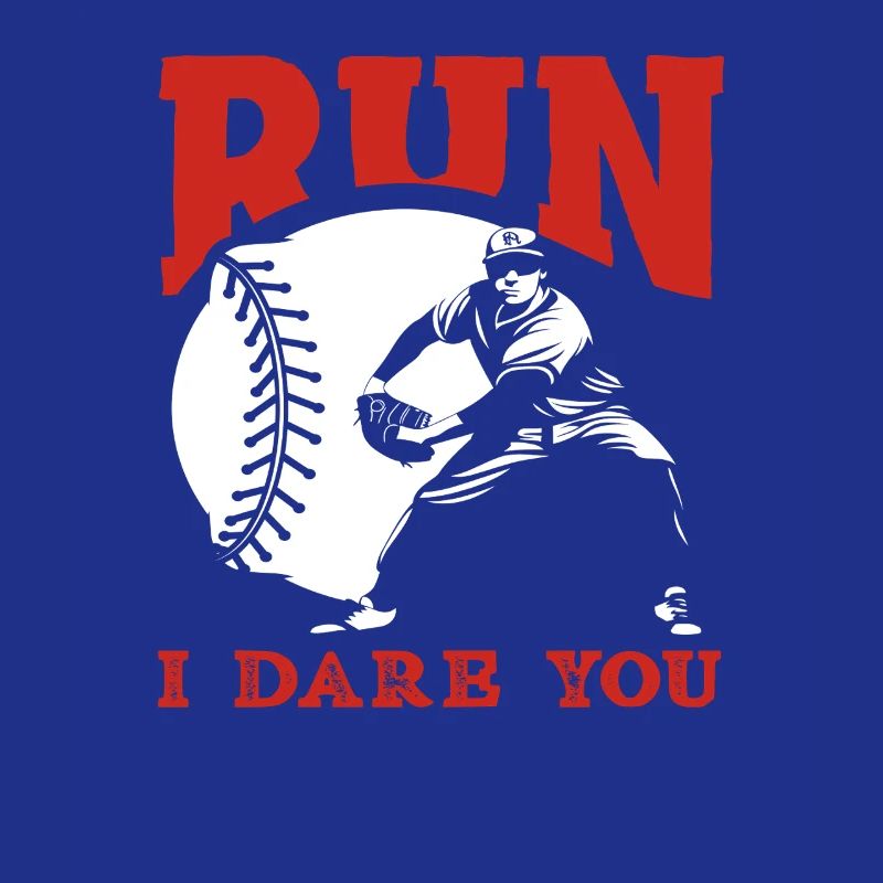 Run Baseball Catcher Saying