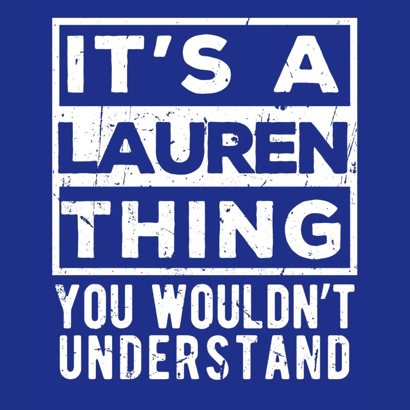 C’est une affaire de Lauren que tu ne comprendrais pas