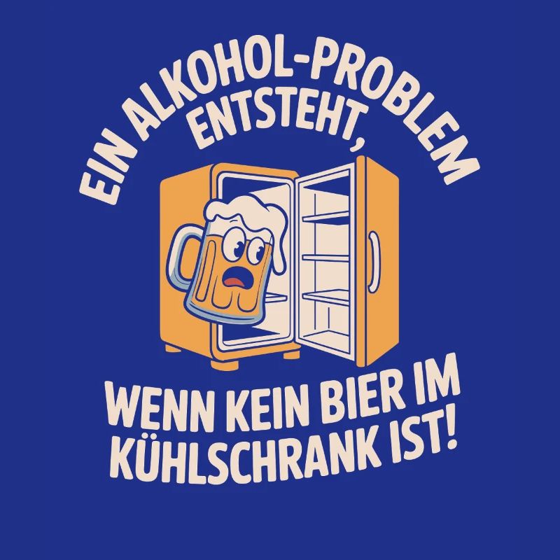 Bier Spruch Alkohol Problem Männerabend JGA Herren