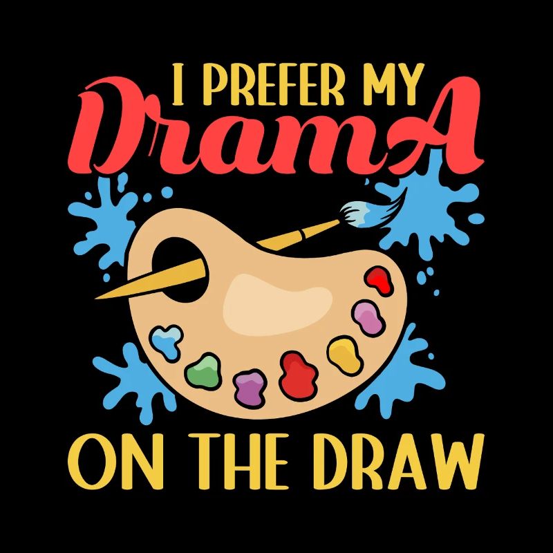 Artist Painter Graphic Prefer Drama On The Draw