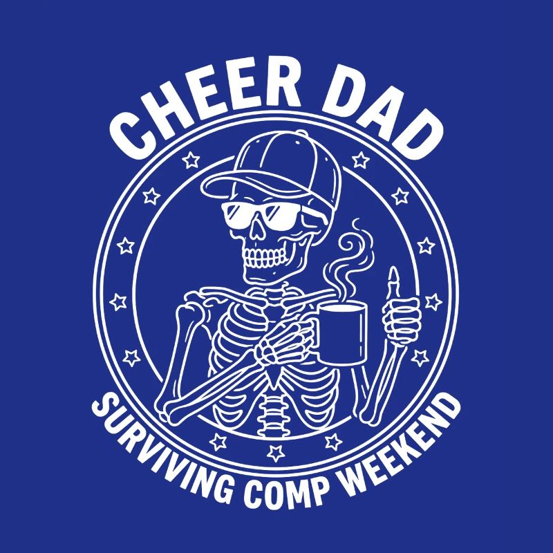 Cheer Dad Surviving Comp Weekend Skeleton Coffee 