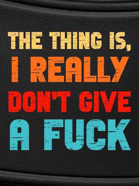 Explicit Sarcastic Quote