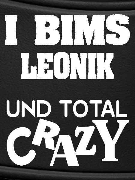 Leonik als Crazy