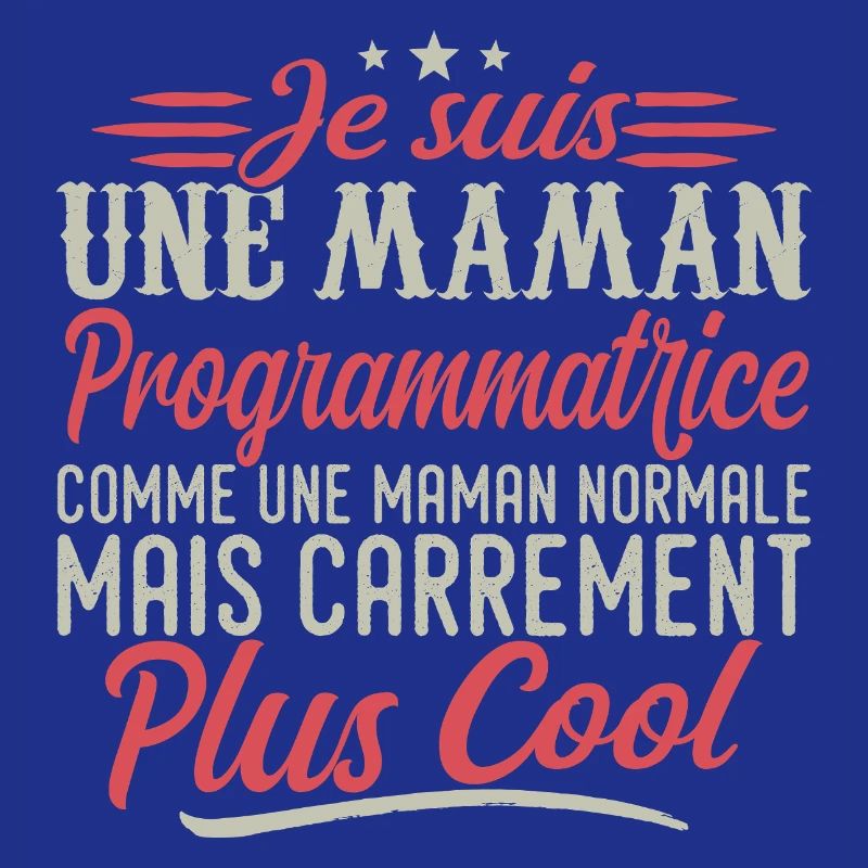 Je suis une maman Programmatrice, carrément cool