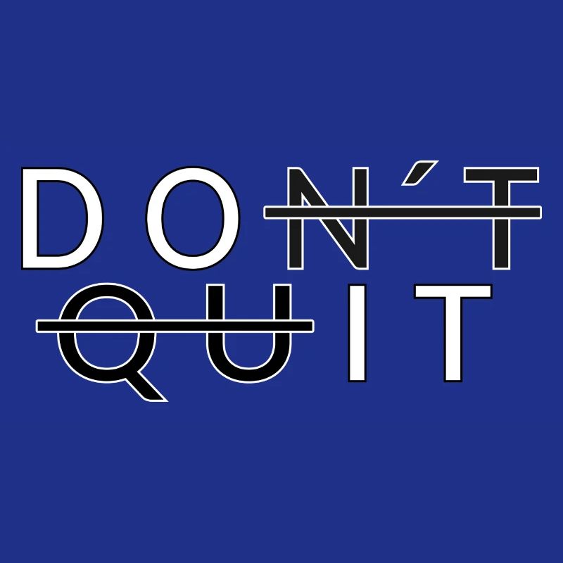Don´t Quit _Do It