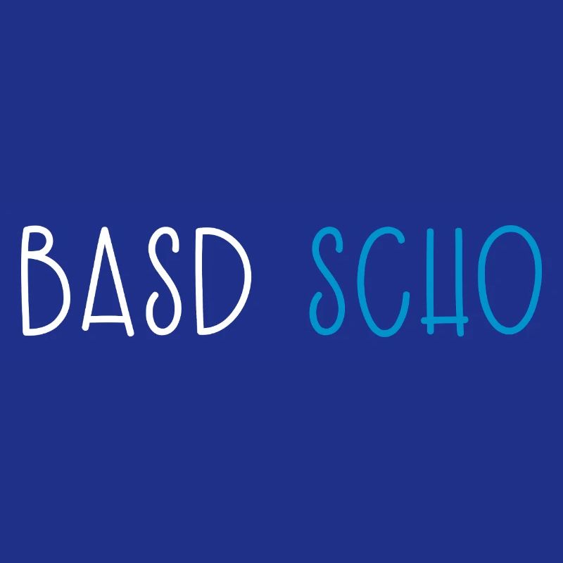 Basd Scho Bavière Dialecte bavarois