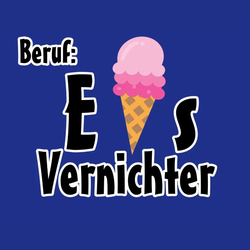 Beruf - Eisvernichter Geschenk Eis Sommer