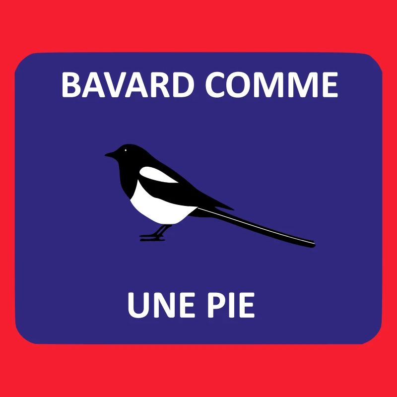 Bavard comme une pie