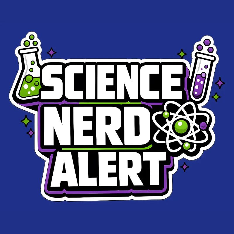 Science Nerd Alert Motiv