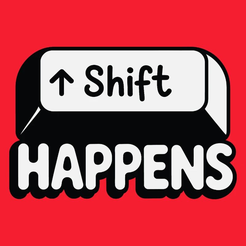 Shift Happens