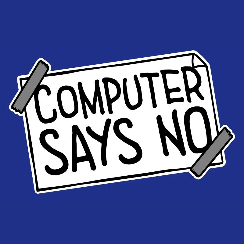 Computer Says No Lustig Programmierer Nerd Technik