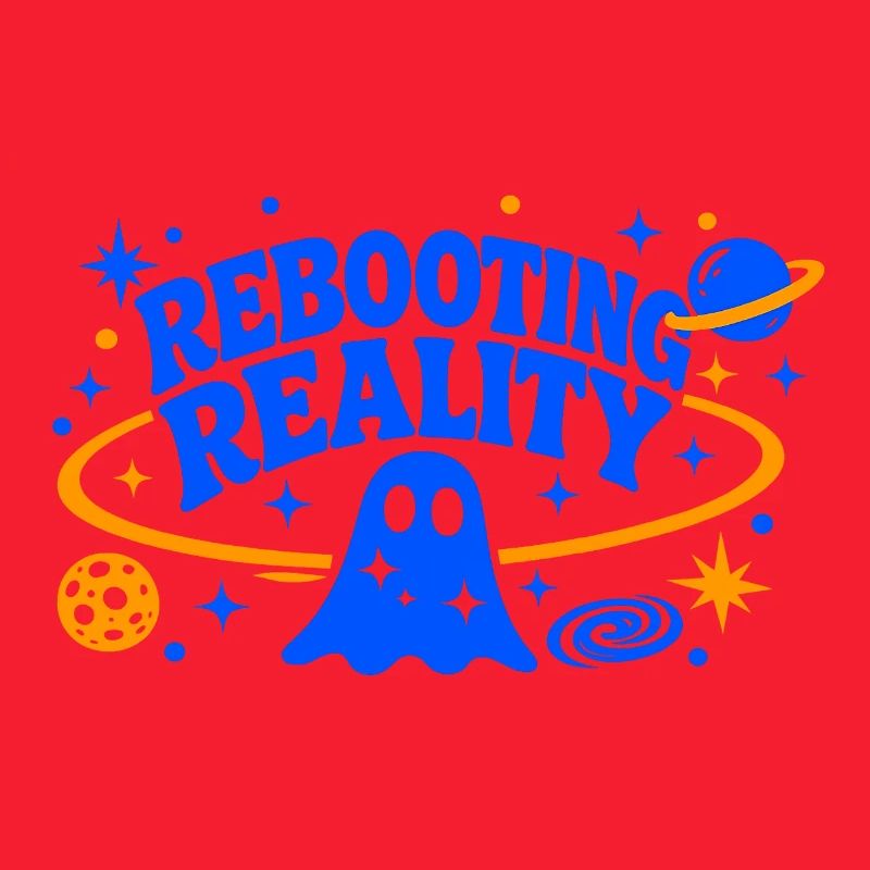 REBOOTING REALITY