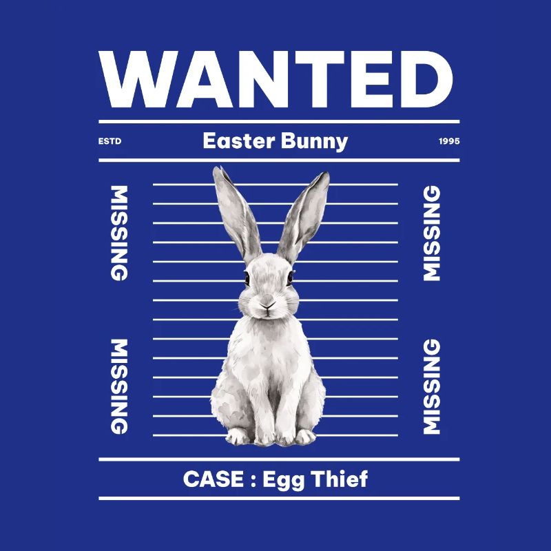 Wanted Easter Bunny