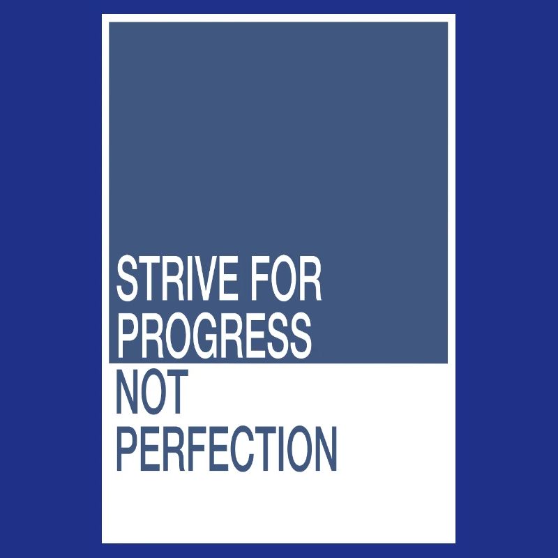 Rechercher le progrès, pas la perfection