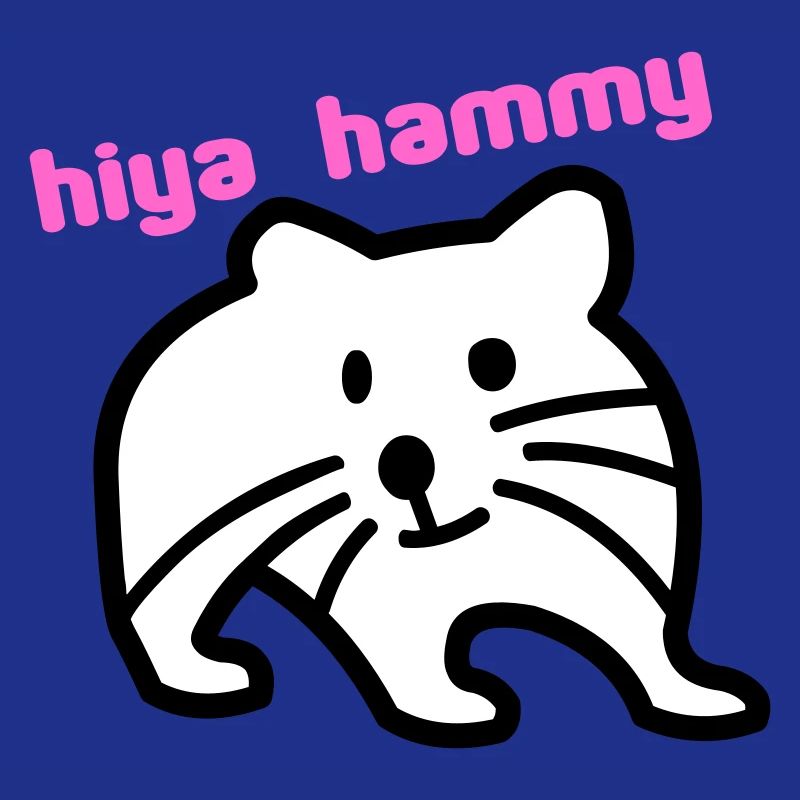 hiya hammy