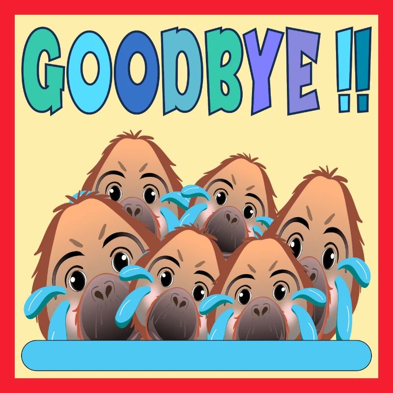 FAREWELL TEAM GOODBYE MONKEY