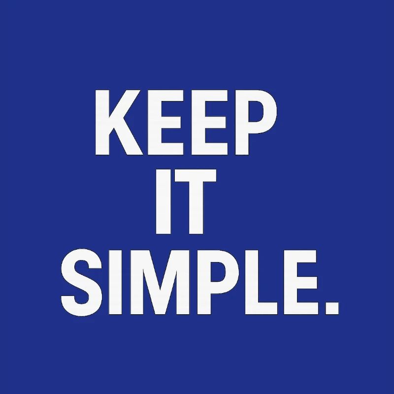 Keep It Simple Minimalist-Statement