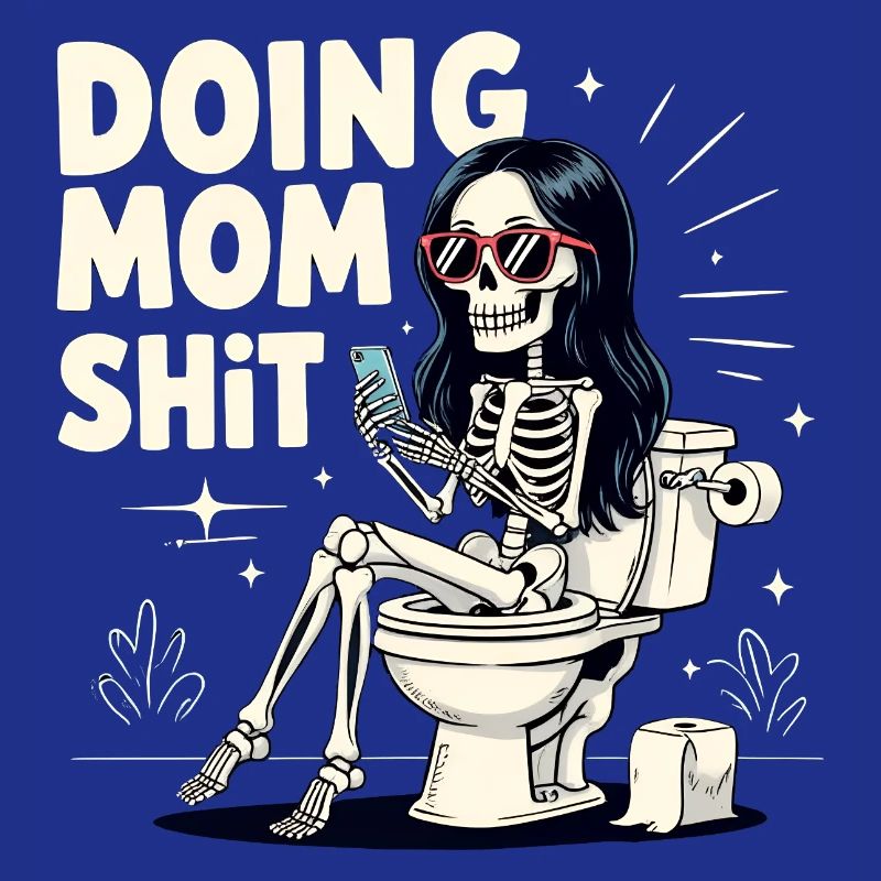 Doing Mom Shit Lustiger Muttertag Doing Mom Shit