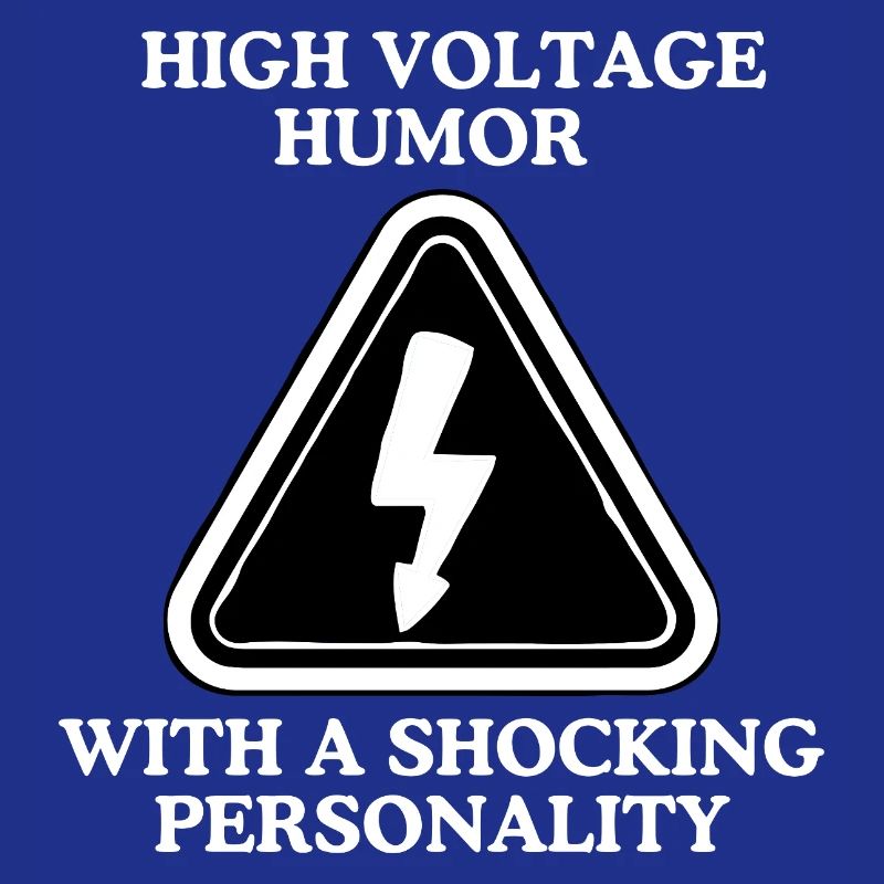 High Voltage Humor Shield