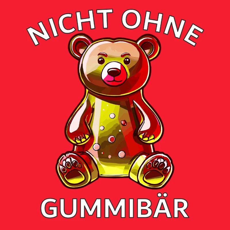 NOT WITHOUT GUMMY BEAR