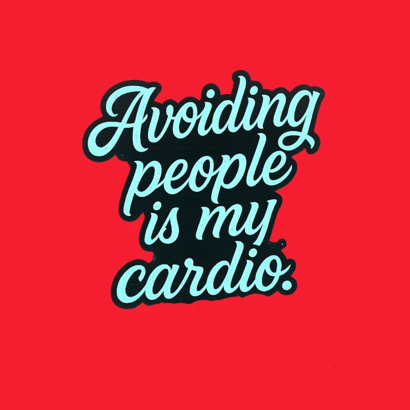 Éviter les gens, c’est mon cardio. – Tatouage introverti S