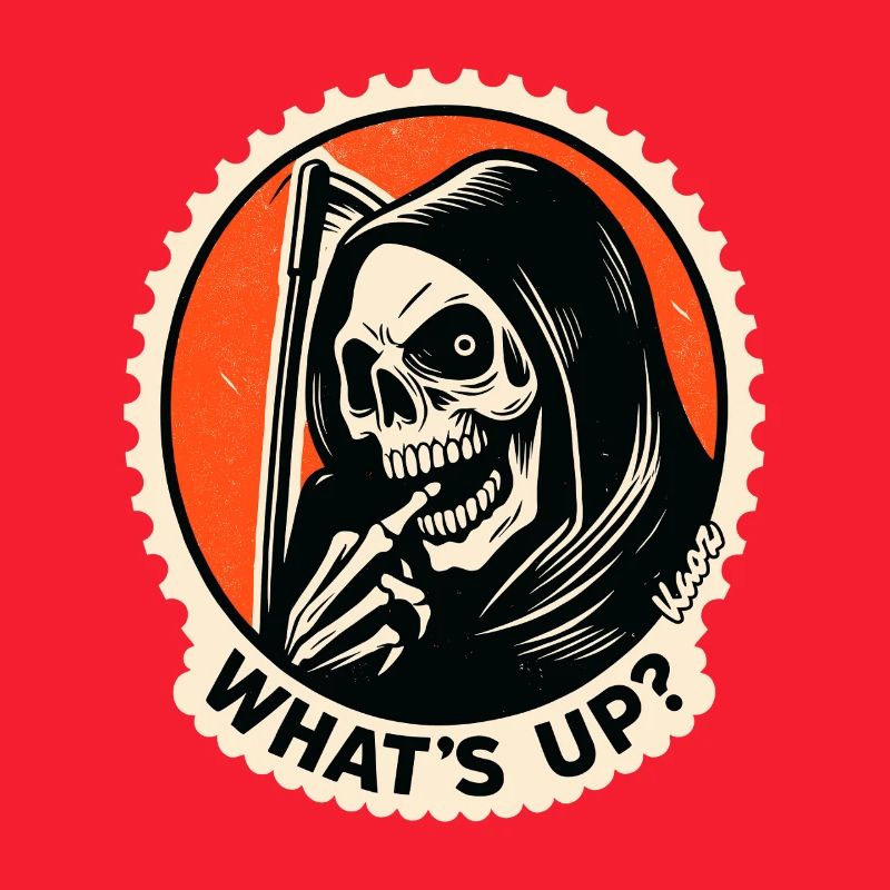 Skeleton Grim Reaper greets, What's up? What's up