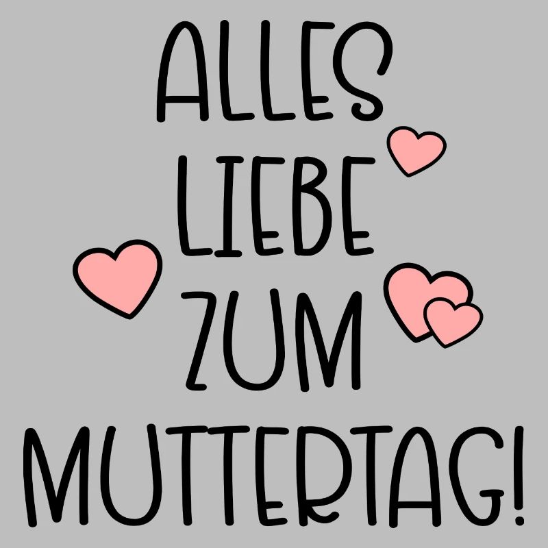 Alles Liebe zum Muttertag - MUTTERTAGSSPRÜCHE
