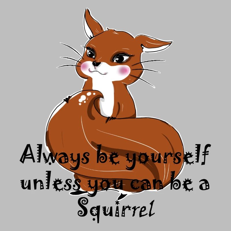 Sei ein Eichhörnchen
