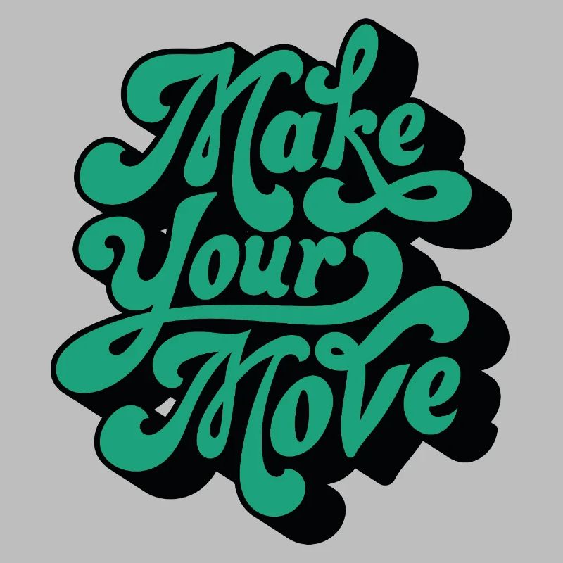 Make Your Move – Retro Script Motif