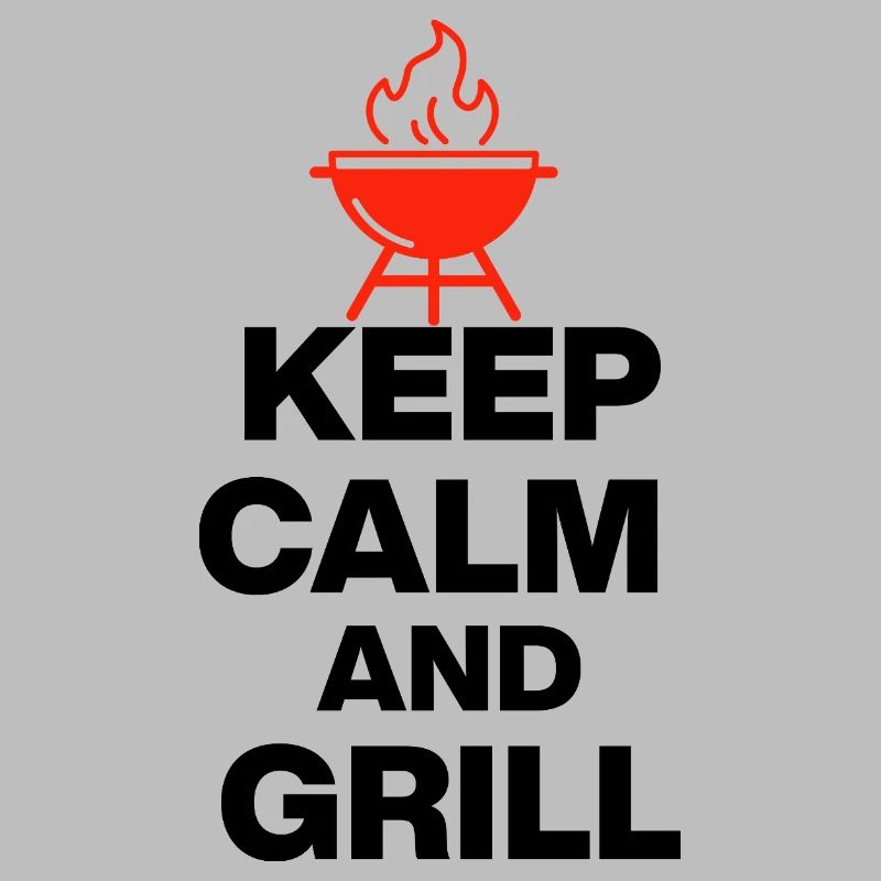 KEEP CALM AND GRILL, FIRE GRILLEN PARTY FLEISCH