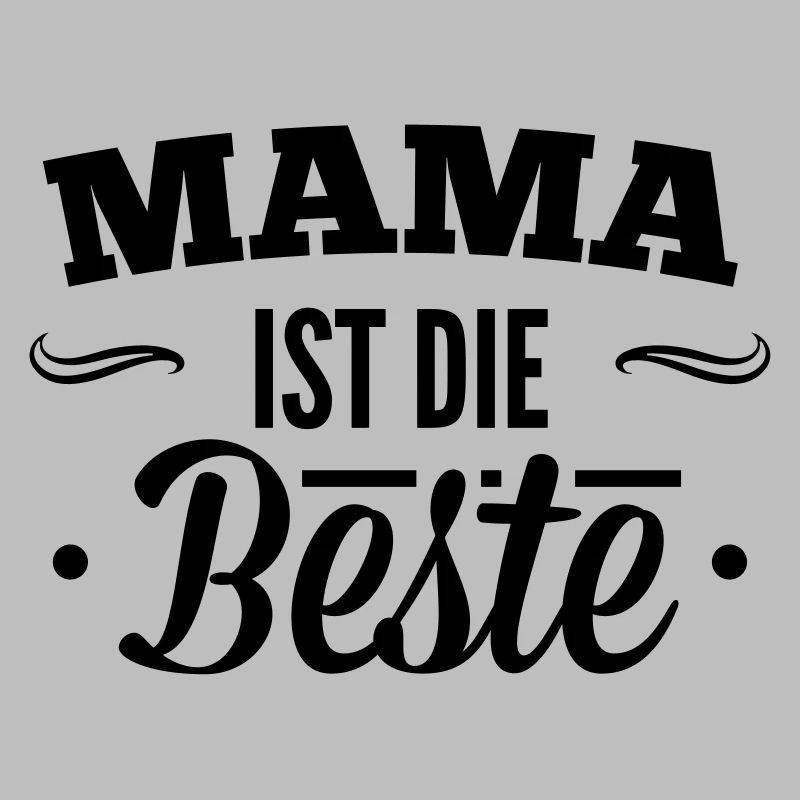 Mama ist der beste