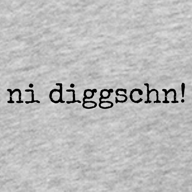 ni diggschn