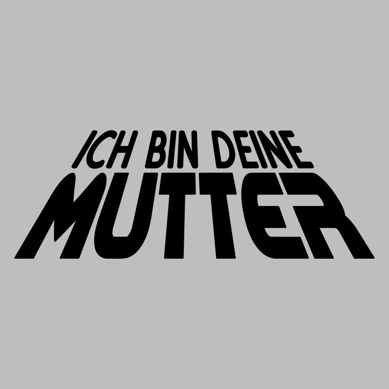 Ich bin deine MUTTER 3D (1c)