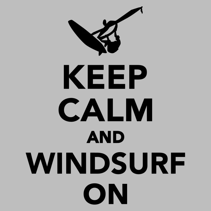 Keep calm and Windsurf on
