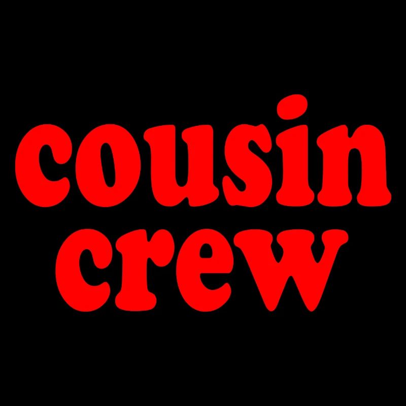 Cousin crew