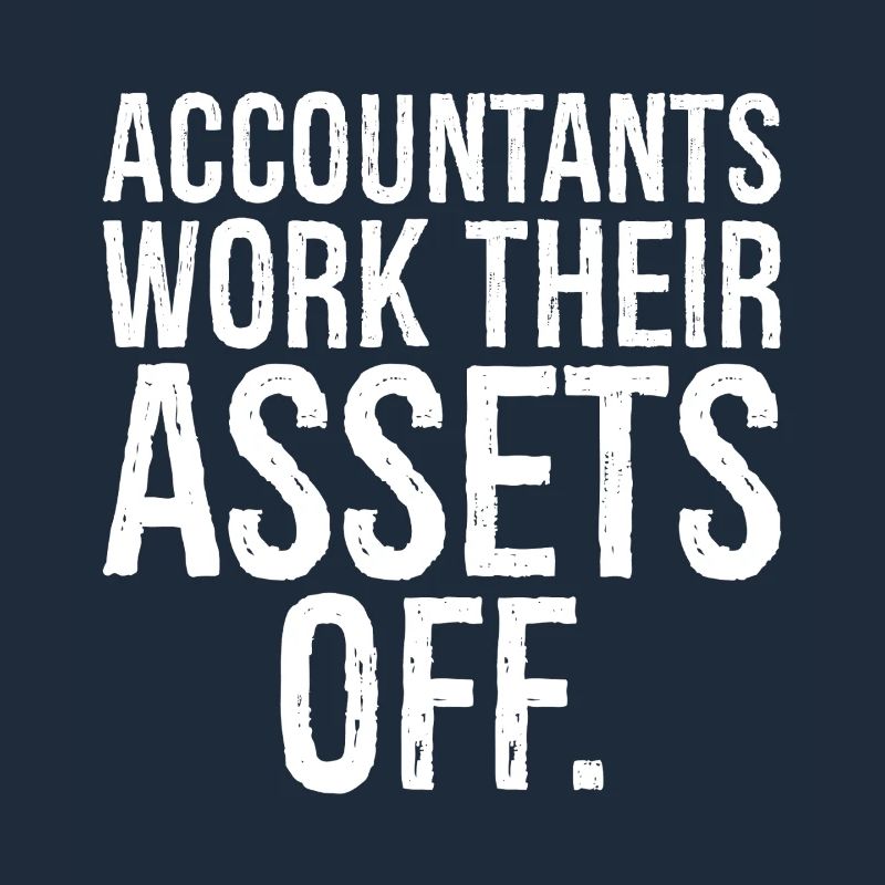 accountants work their assets off