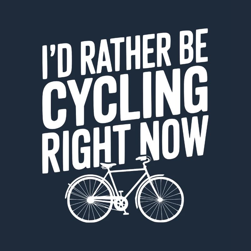 I’d Rather Be Cycling Right Now