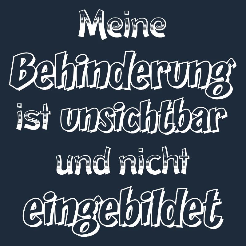 Unsichtbare Behinderung Spruch