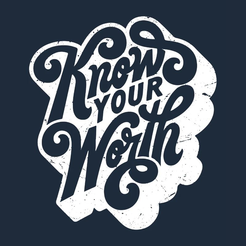 know your worth
