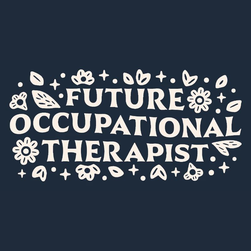 Future occupational therapist student motivation