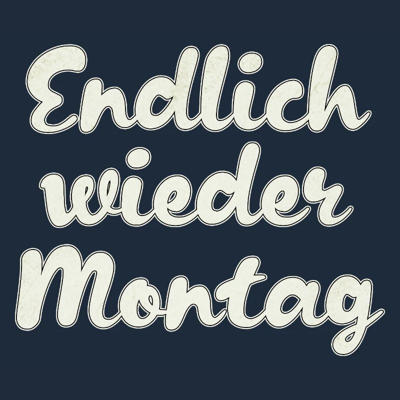 Finally Monday again