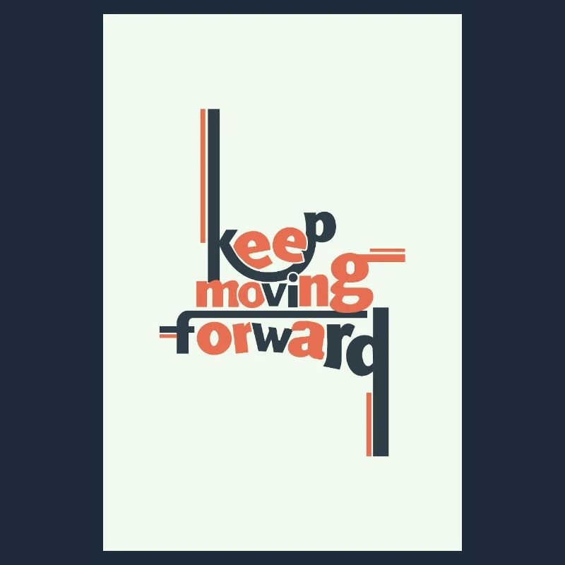 Keep Moving Forward Minimal Typography
