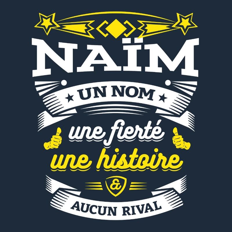 NAÏM UN NOM UNE FIERTÉ AUCUN RIVAL